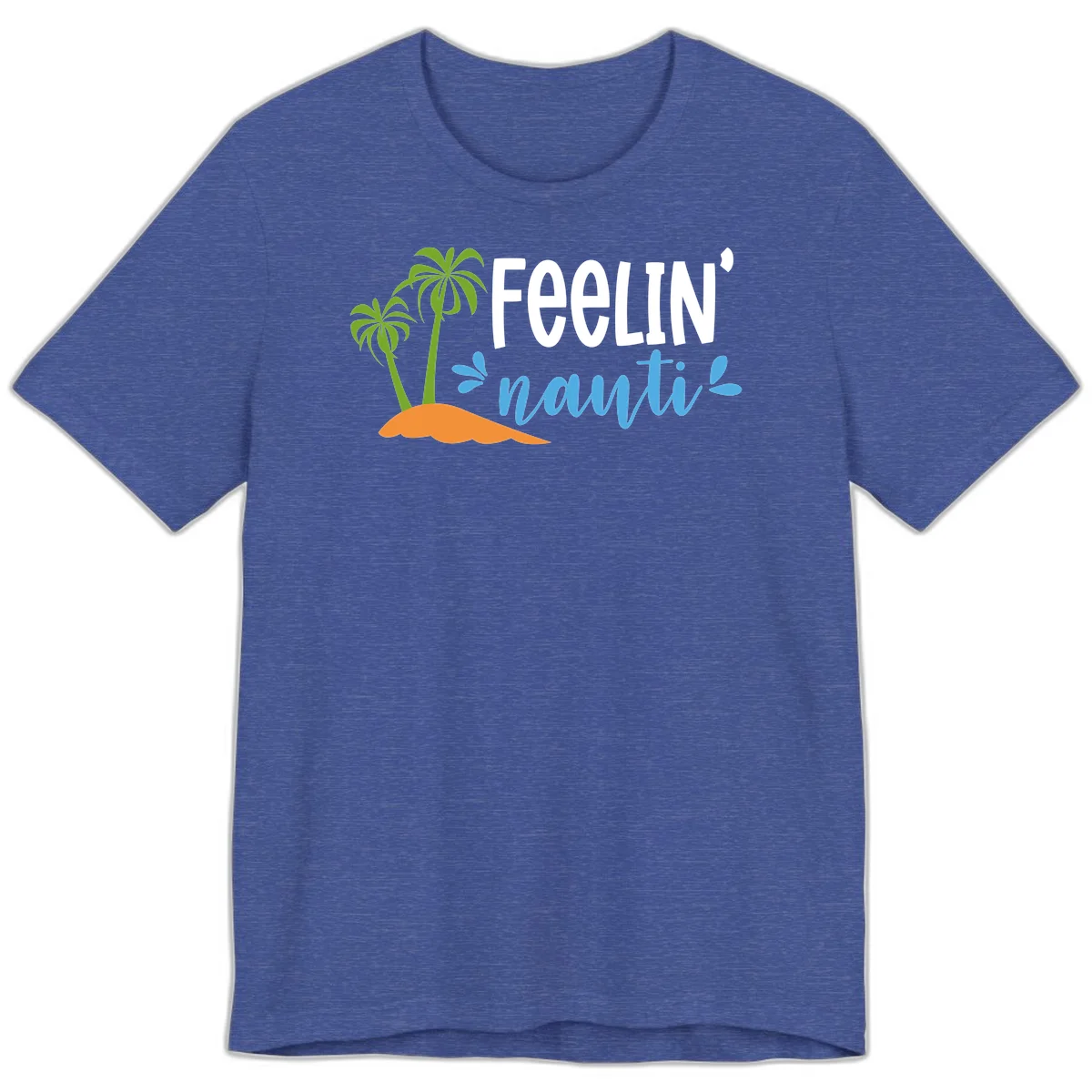 Feelin' Nauty Cruise Vibes Premium T-Shirt in Heather True Royal