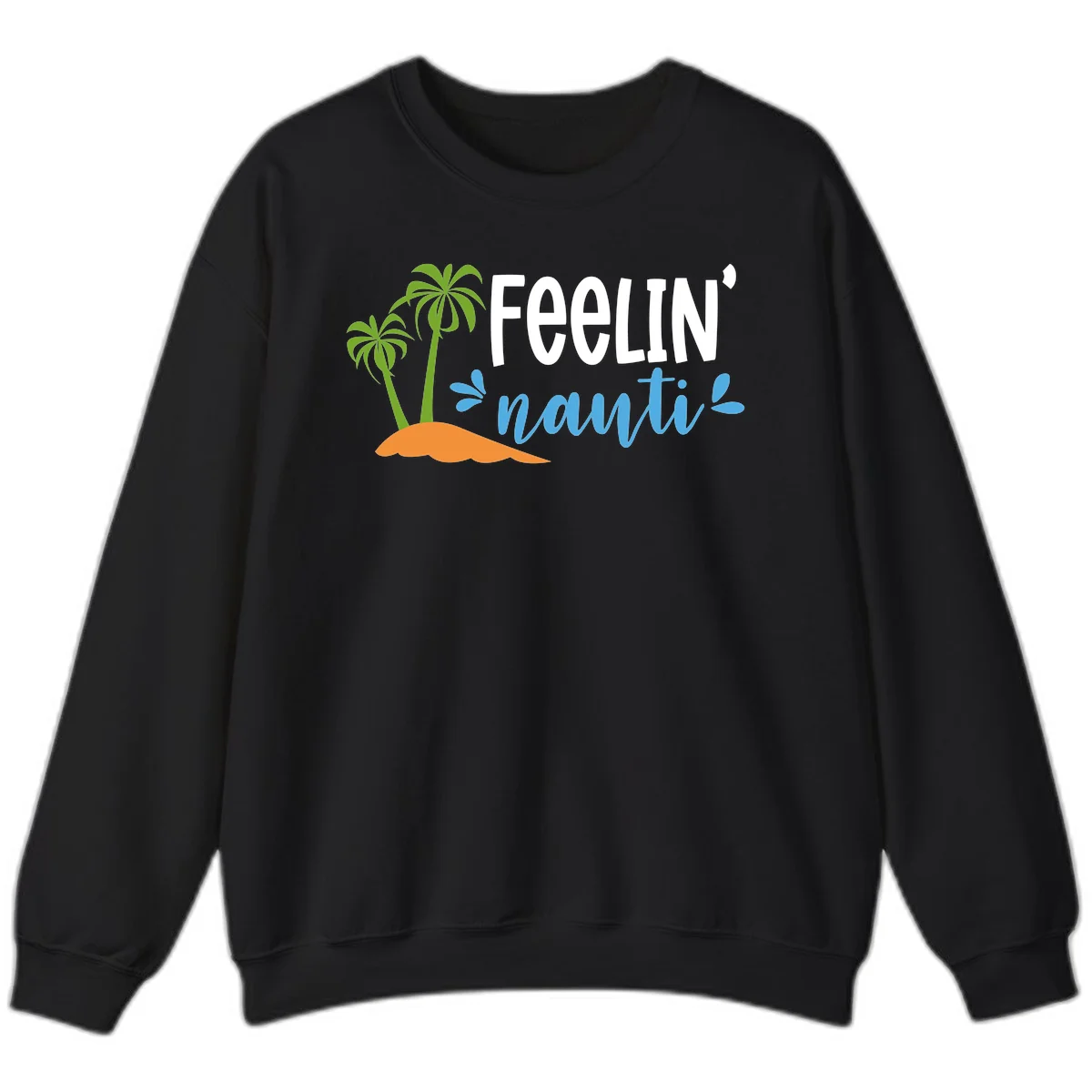 Feelin' Nauty Cruise Vibes Sweatshirt in Black