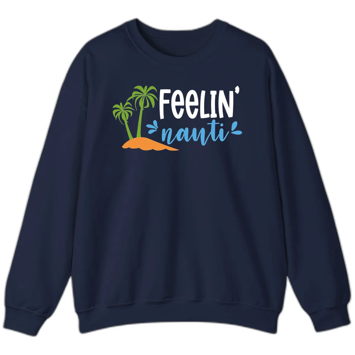Feelin' Nauty Cruise Vibes Sweatshirt in Navy