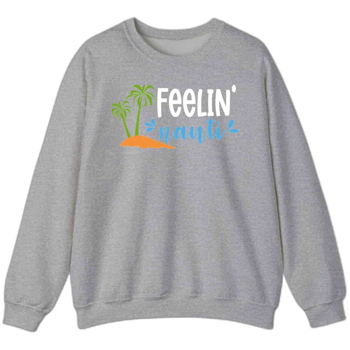 Feelin' Nauty Cruise Vibes Sweatshirt in Sport Grey