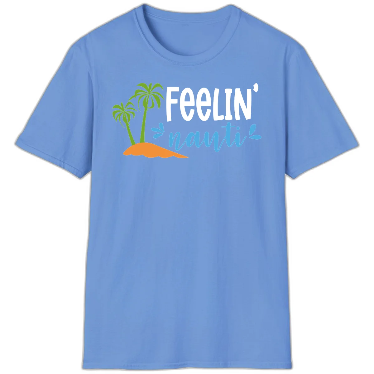 Feelin' Nauty Cruise Vibes T-Shirt in Carolina Blue