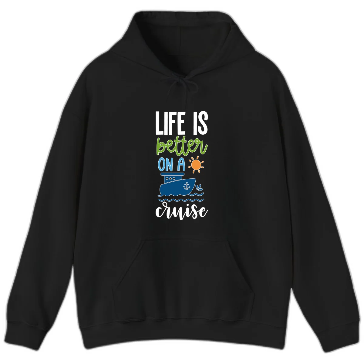 Life Is Better On A Cruise Hoodie in Black