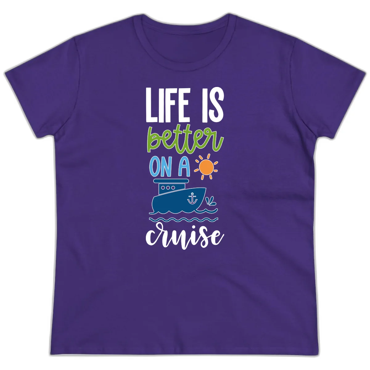 Life Is Better On A Cruise Ladies Tee in Purple