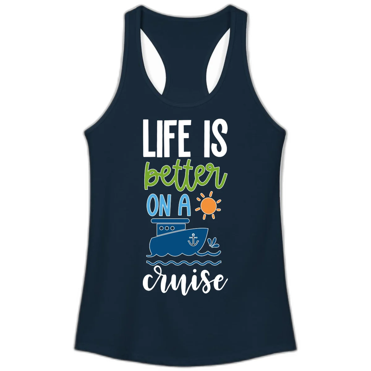 Life Is Better On A Cruise Ladies Tank in Solid Midnight Navy