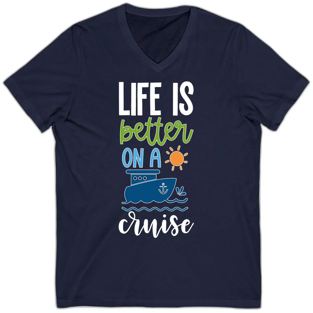Life Is Better On A Cruise V-Neck in Navy