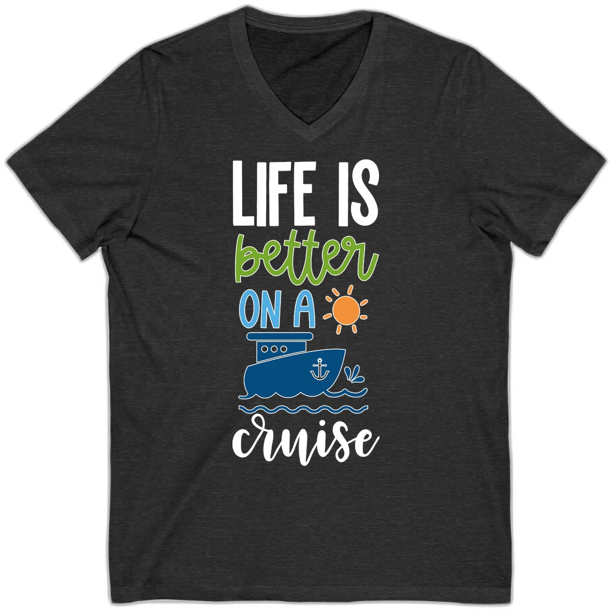 Life Is Better On A Cruise V-Neck in Dark Grey Heather