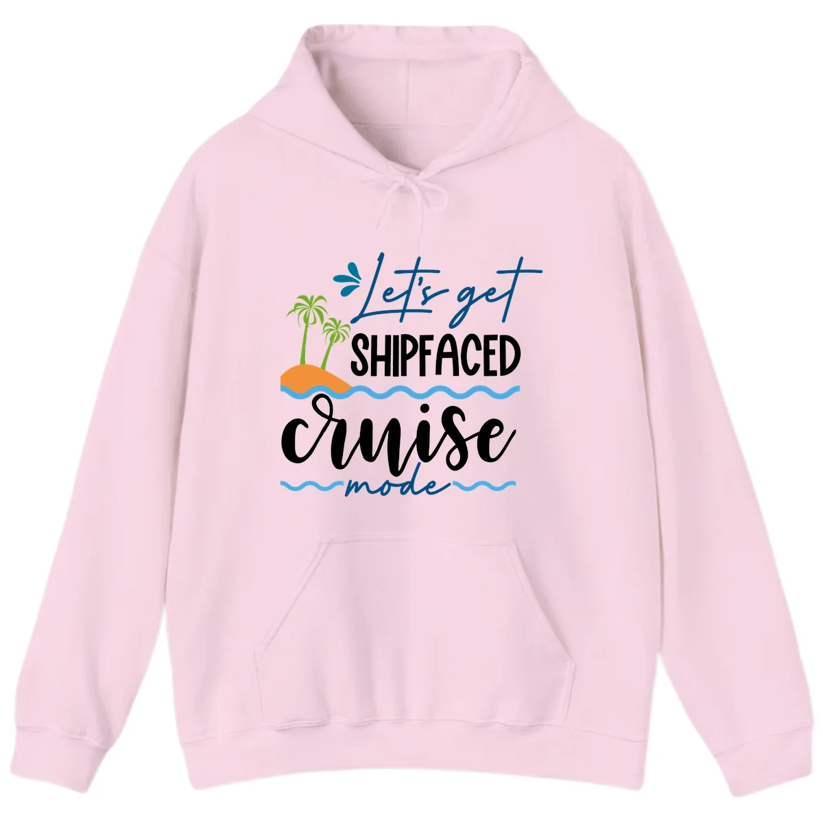 Let's Get Shipfaced Cruise Mode Hoodie in Light Pink