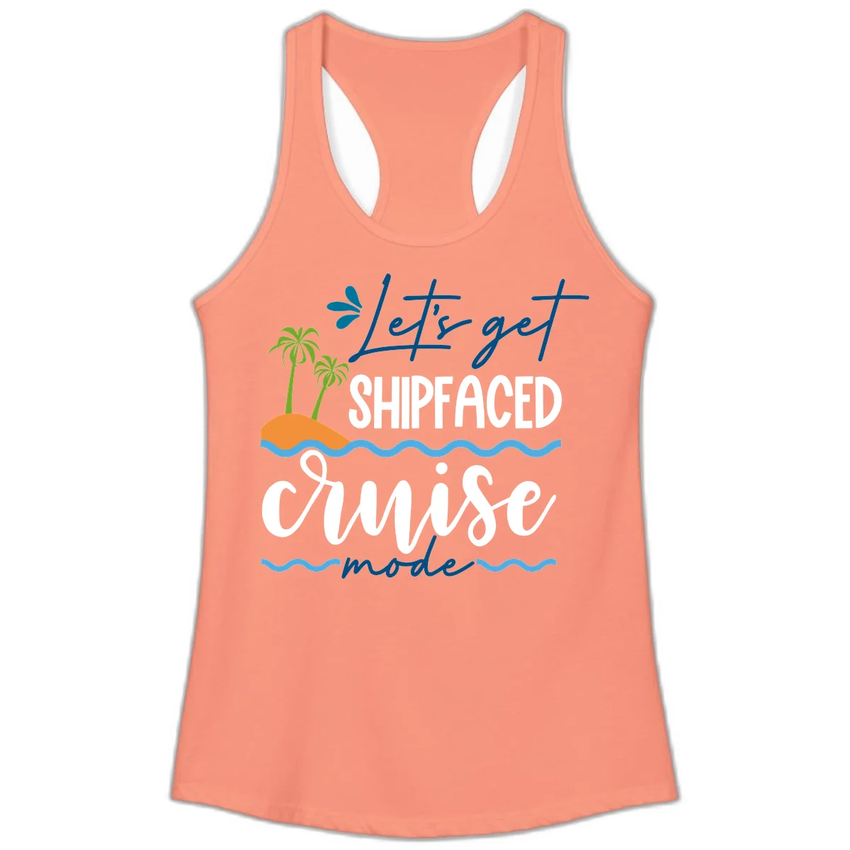 Let's Get Shipfaced Cruise Mode Ladies Tank in Solid Light Orange