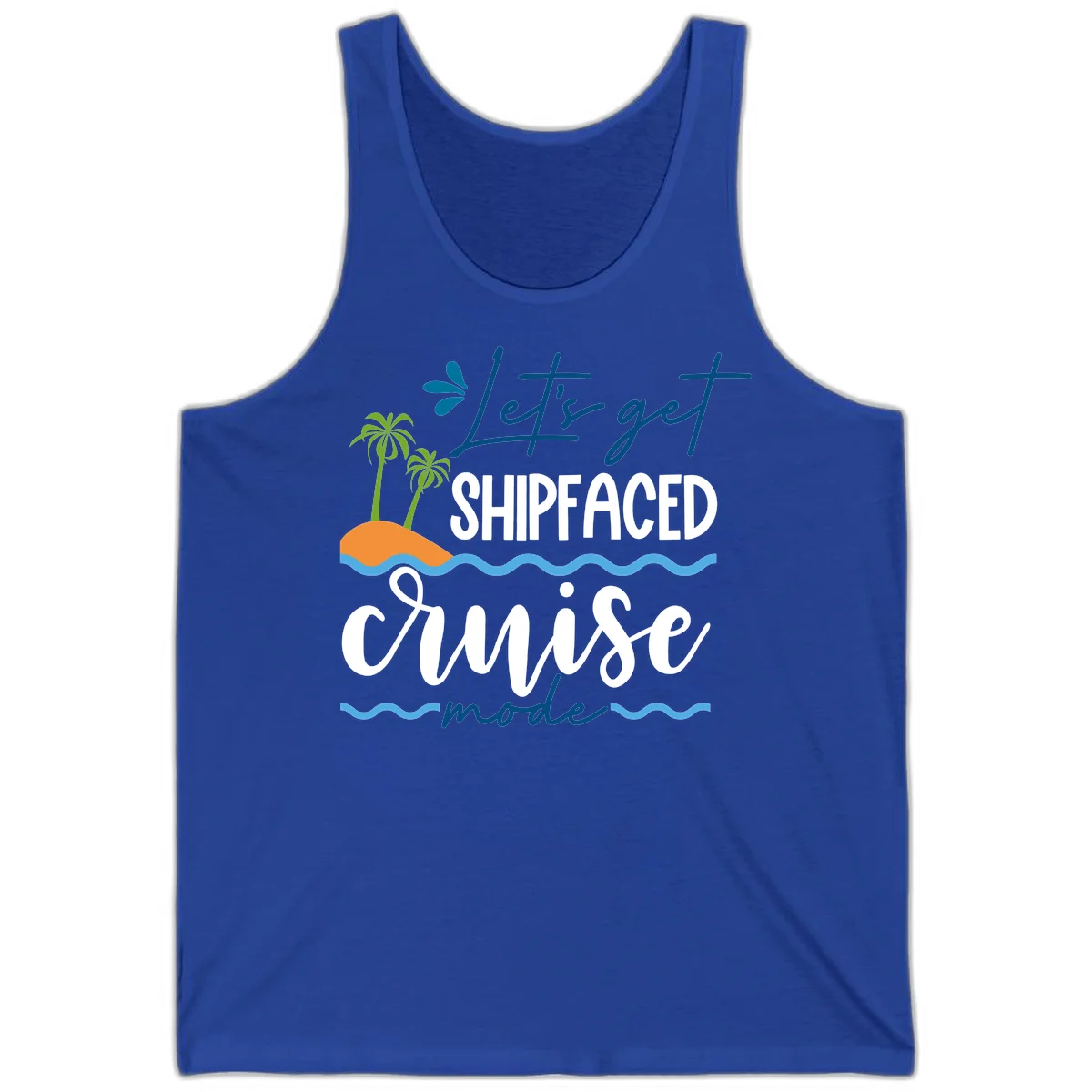 Let's Get Shipfaced Cruise Mode Tank in True Royal