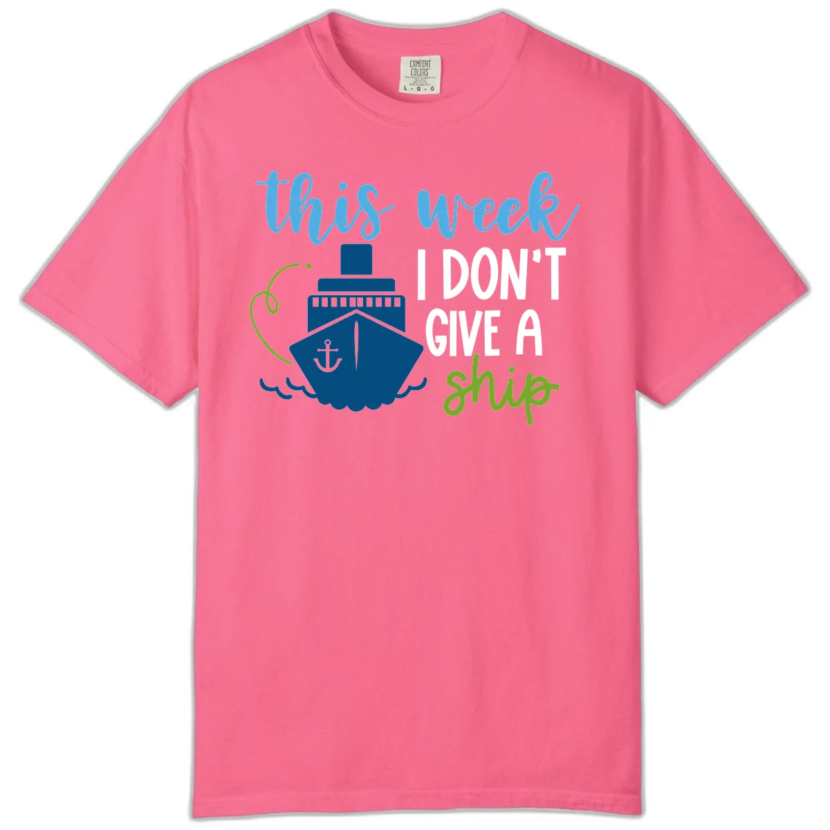This Week I Don't Give A Ship Comfort Color Tee in Crunchberry
