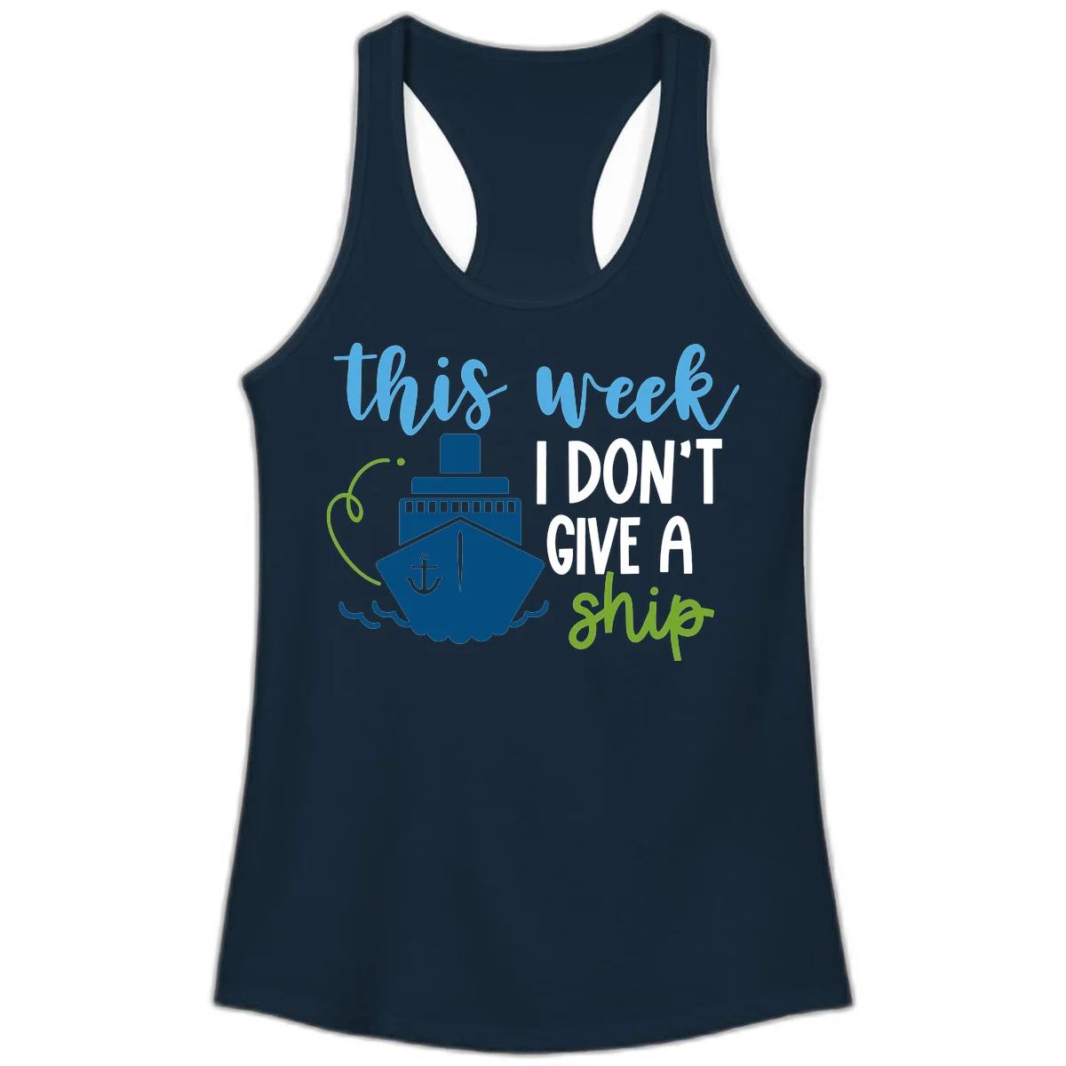 This Week I Don't Give A Ship Ladies Tank in Solid Midnight Navy