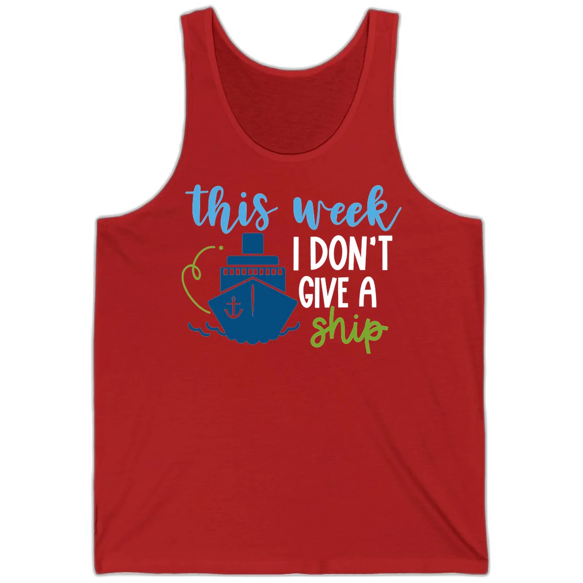 This Week I Don't Give A Ship Tank Top in Red