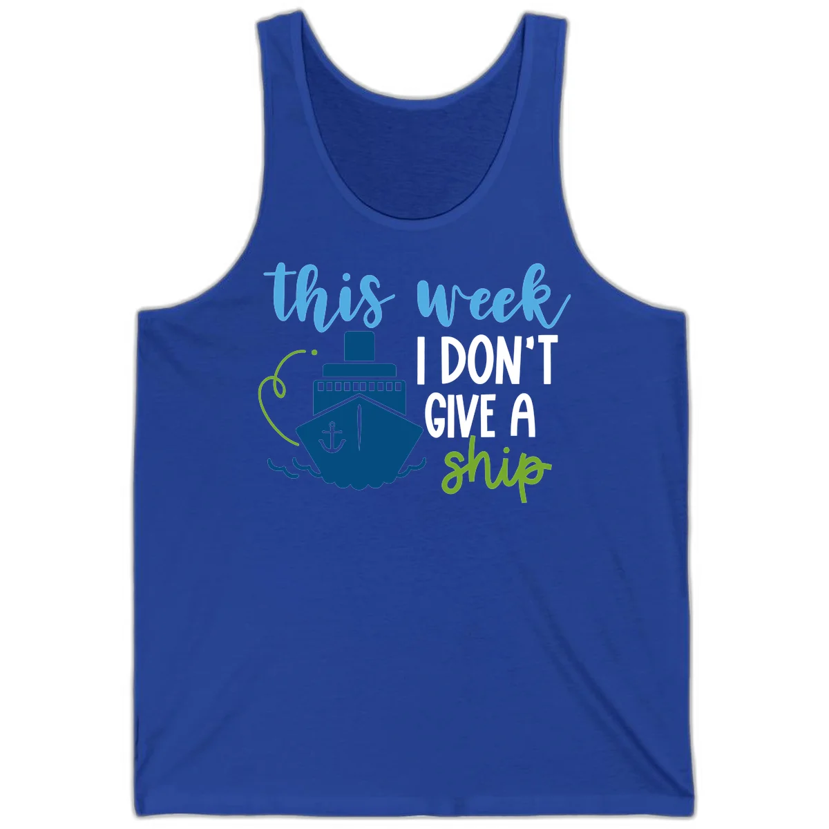 This Week I Don't Give A Ship Tank Top in True Royal