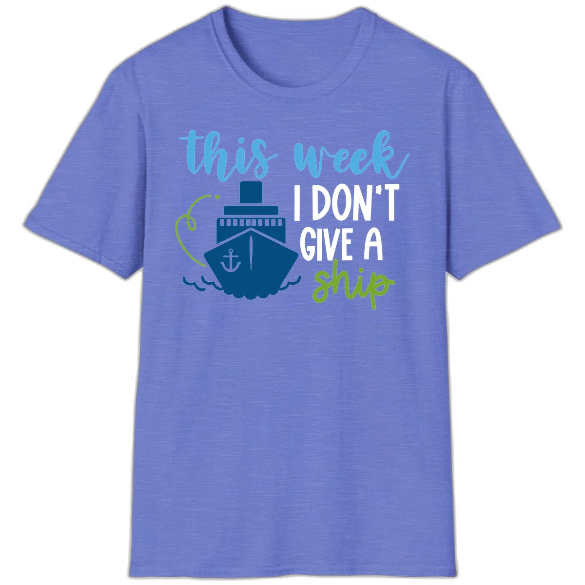 This Week I Don't Give A Ship T-Shirt in Heather Royal