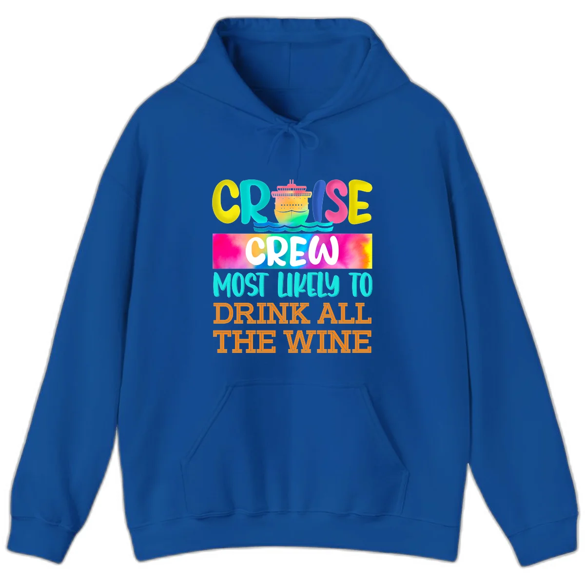 Cruise Crew Most Likely To Drink At The Wine Hoodie in Royal