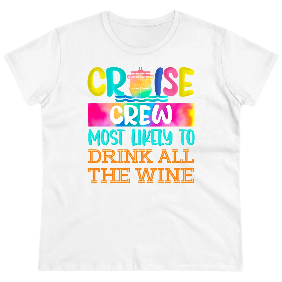 Cruise Crew Most Likely To Drink At The Wine Ladies Tee in White