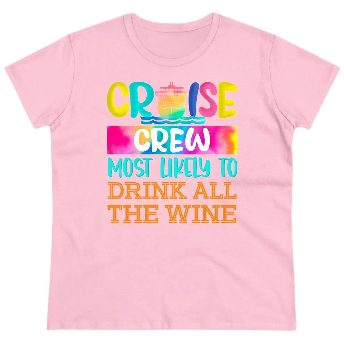 Cruise Crew Most Likely To Drink At The Wine Ladies Tee in Light Pink