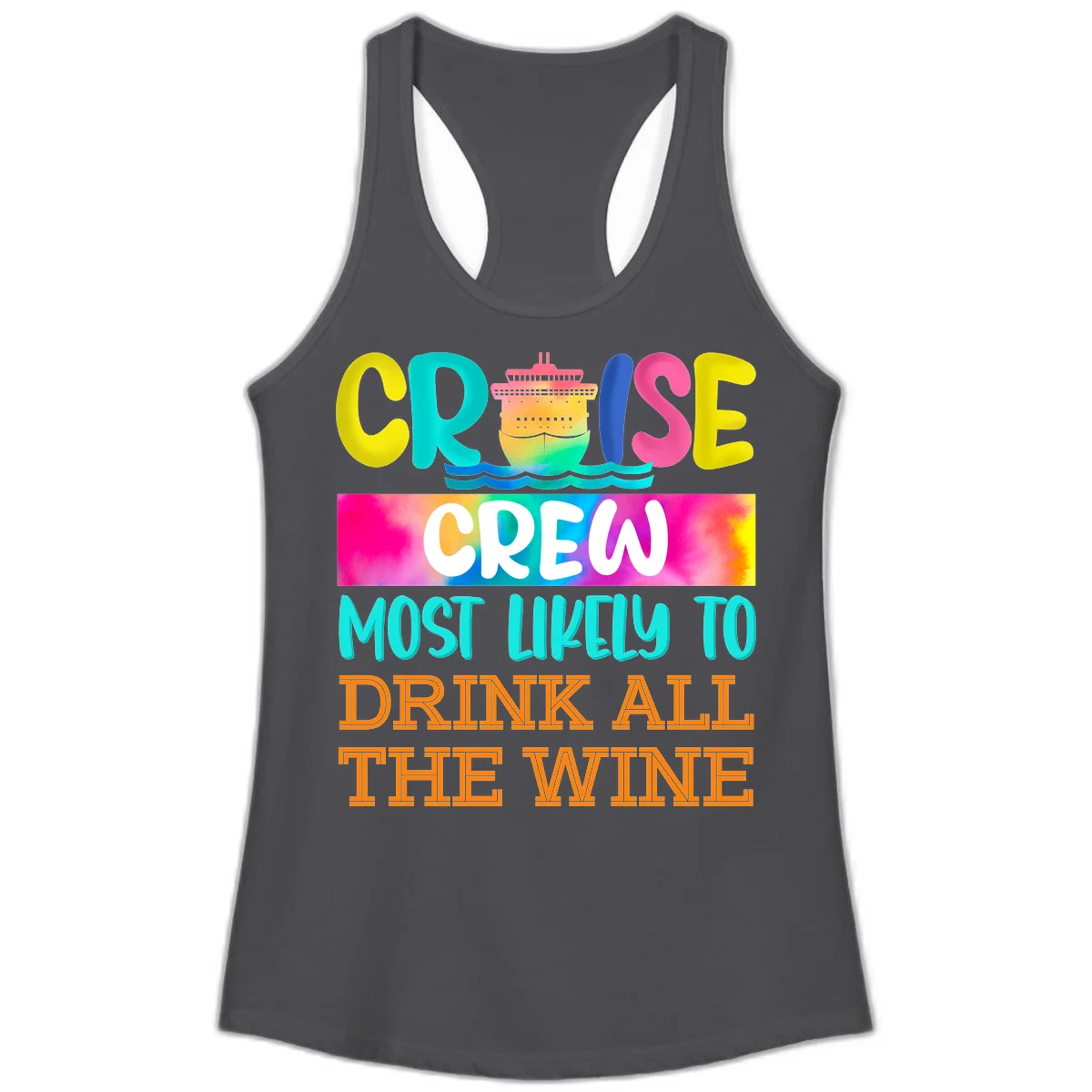 Cruise Crew Most Likely To Drink At The Wine Ladies Tank in Solid Dark Gray