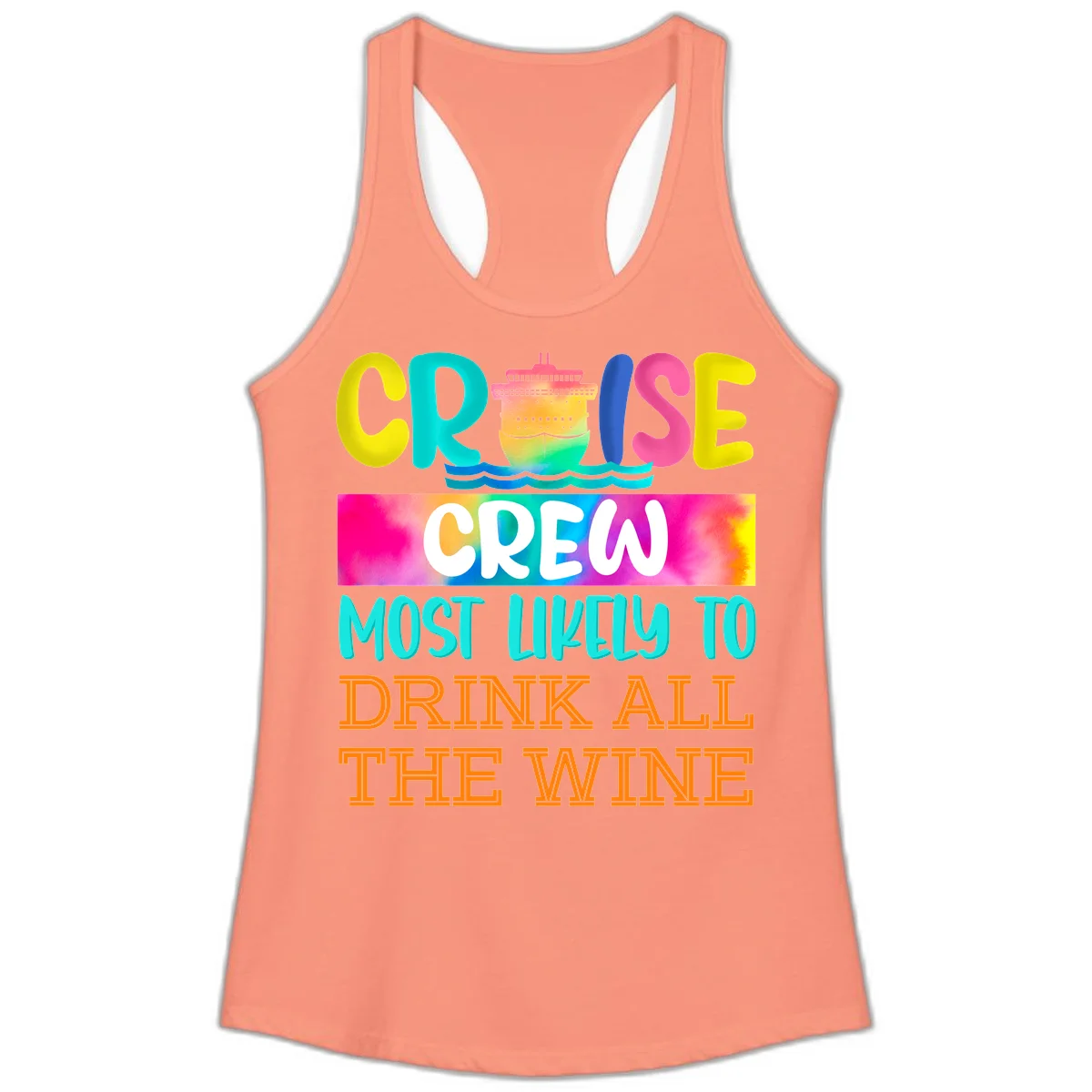 Cruise Crew Most Likely To Drink At The Wine Ladies Tank in Solid Light Orange
