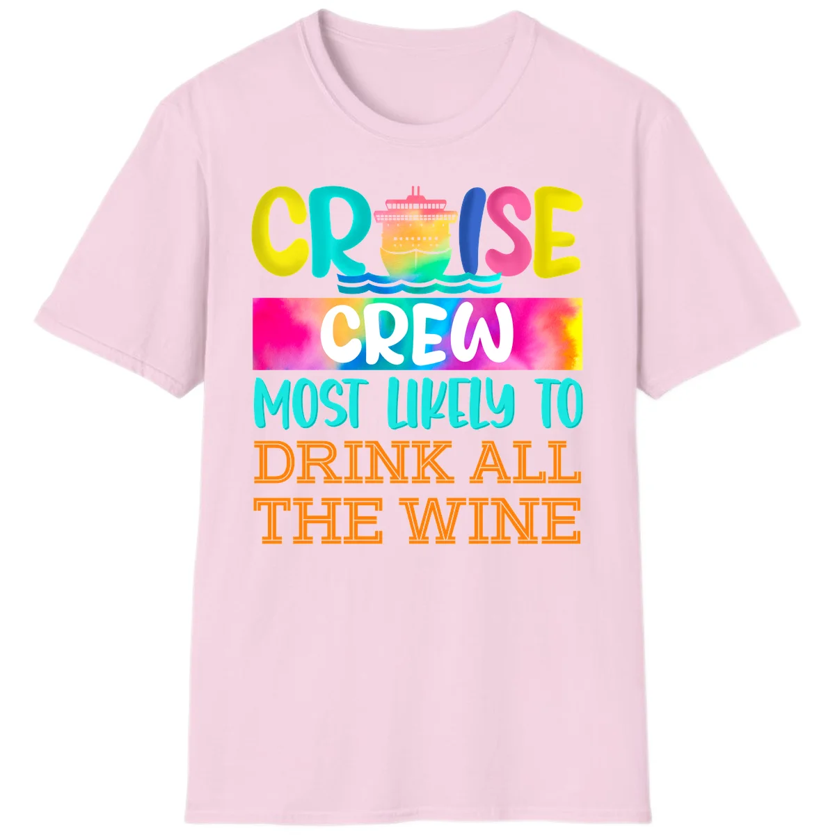 Cruise Crew Most Likely To Drink At The Wine T-Shirt in Light Pink