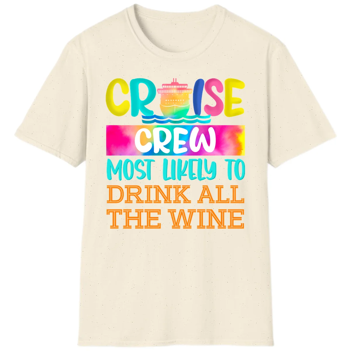Cruise Crew Most Likely To Drink At The Wine T-Shirt in Natural
