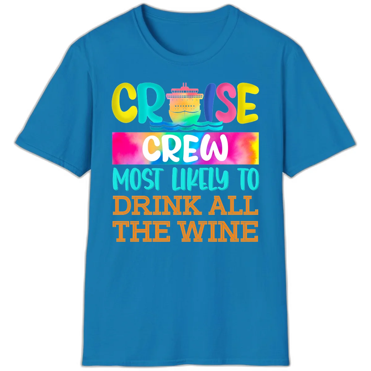 Cruise Crew Most Likely To Drink At The Wine T-Shirt in Sapphire