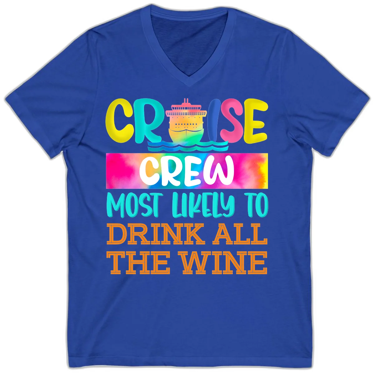 Cruise Crew Most Likely To Drink At The Wine V-Neck in True Royal