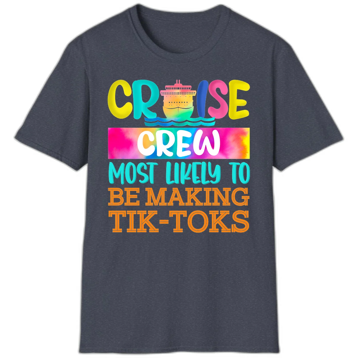 Cruise Crew Most Likely To Make TikToks T-Shirt in Heather Navy
