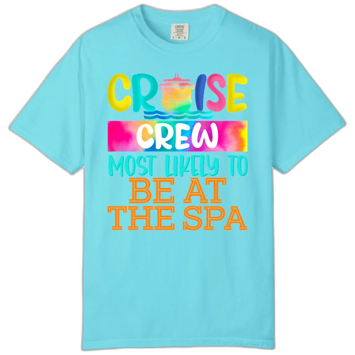 Cruise Crew Most Likely To Beat The Spa Comfort Color in Lagoon Blue