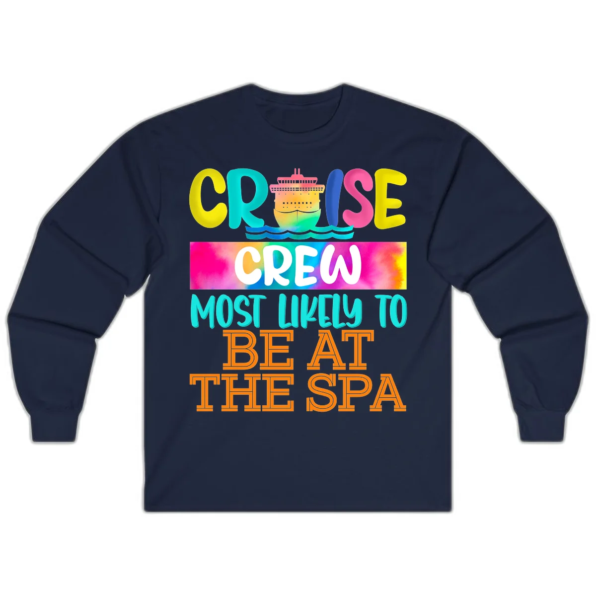 Cruise Crew Most Likely To Beat The Spa Long Sleeve in Navy