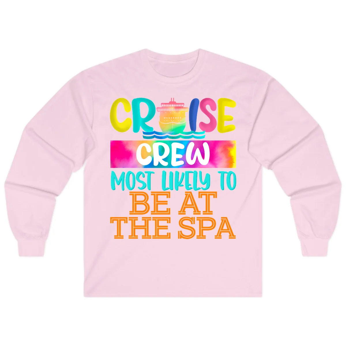 Cruise Crew Most Likely To Beat The Spa Long Sleeve in Light Pink