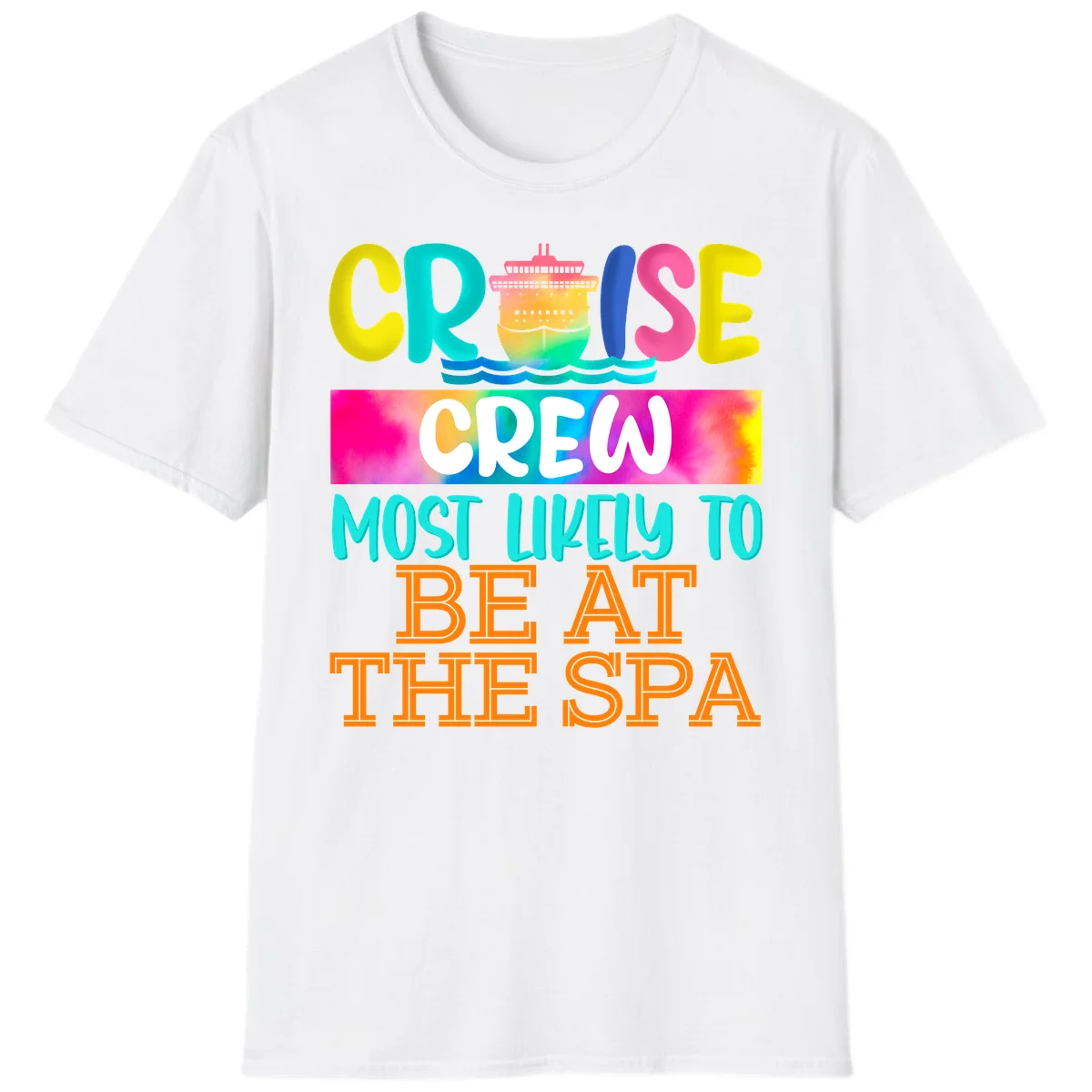 Cruise Crew Most Likely To Beat The Spa T-Shirt in White