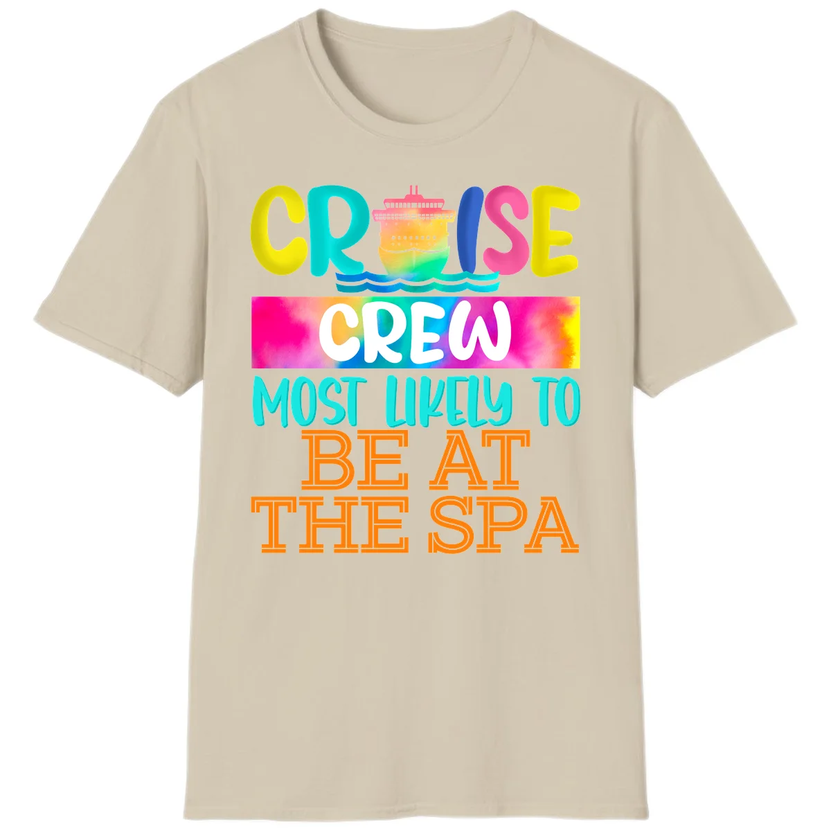 Cruise Crew Most Likely To Beat The Spa T-Shirt in Sand