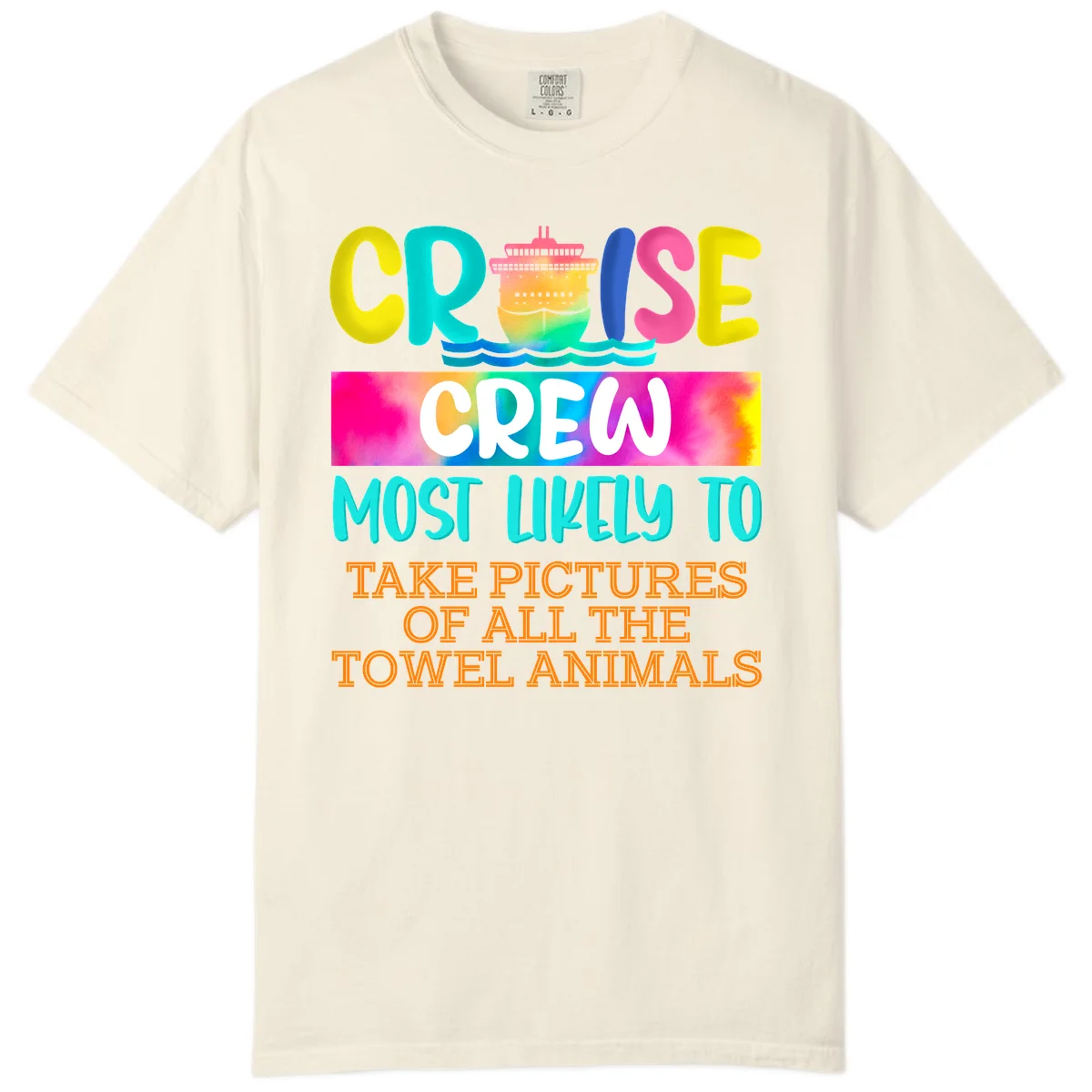 Cruise Crew Most Likely To Take Pictures Comfort Color in Ivory