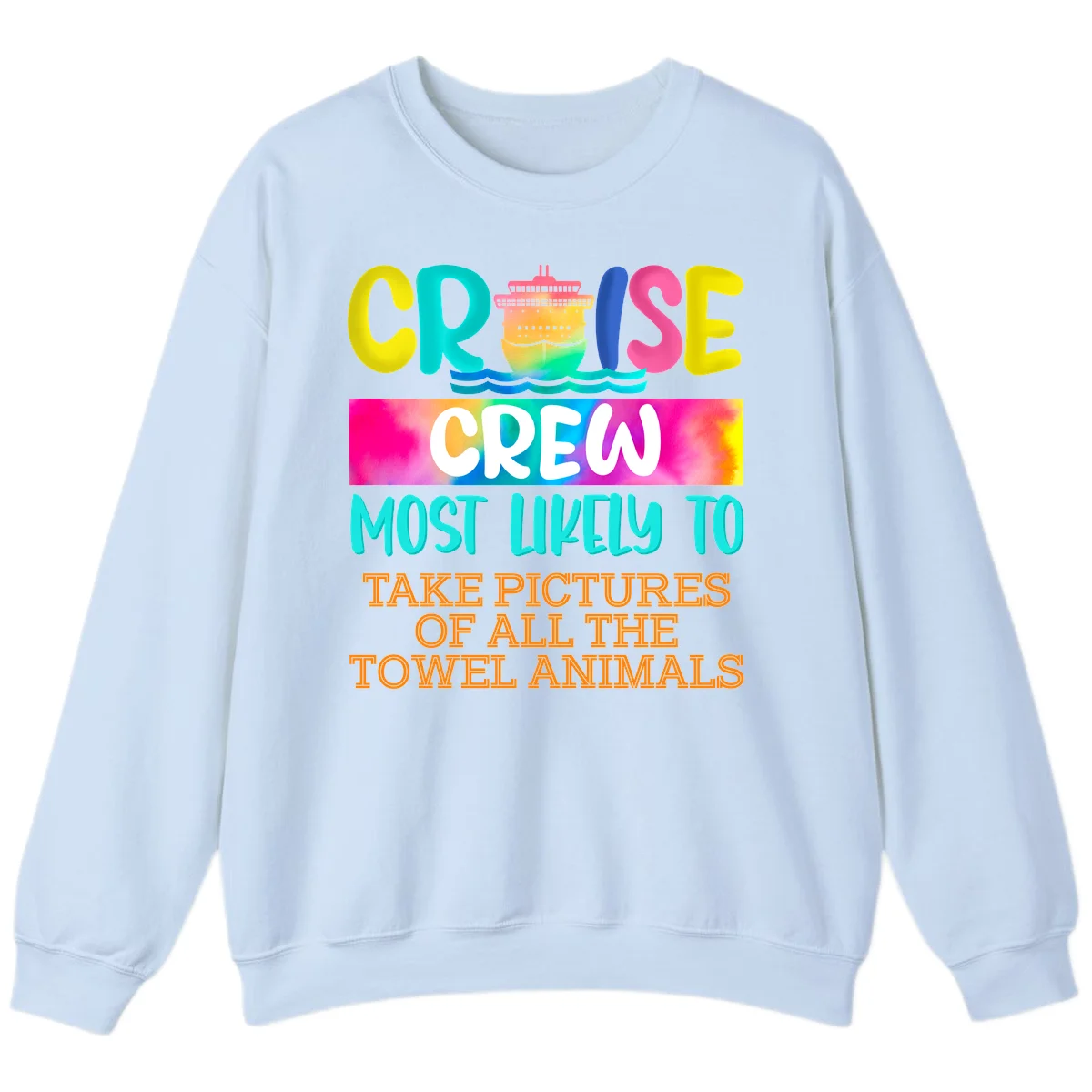 Cruise Crew Most Likely To Take Pictures Sweatshirt in Light Blue