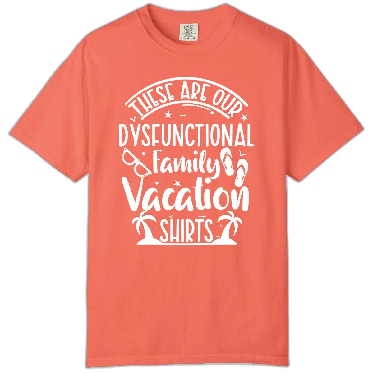Dysfunctional Family Vacation Comfort Color in Bright Salmon