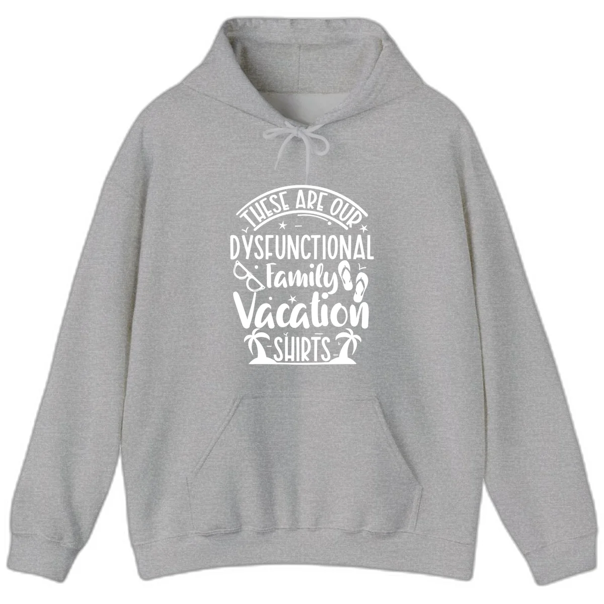 Dysfunctional Family Vacation Hoodie in Sport Grey