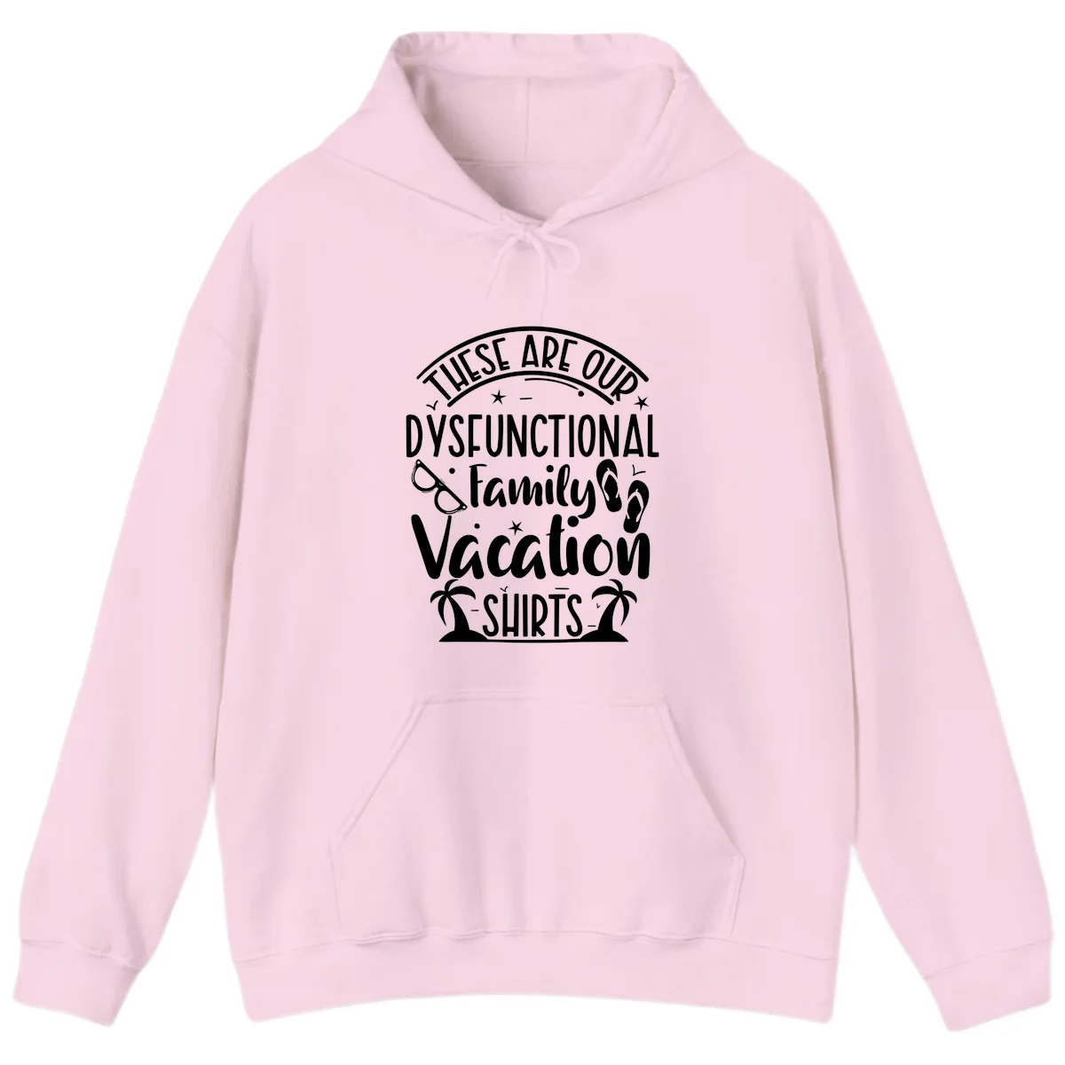 Dysfunctional Family Vacation Hoodie in Light Pink