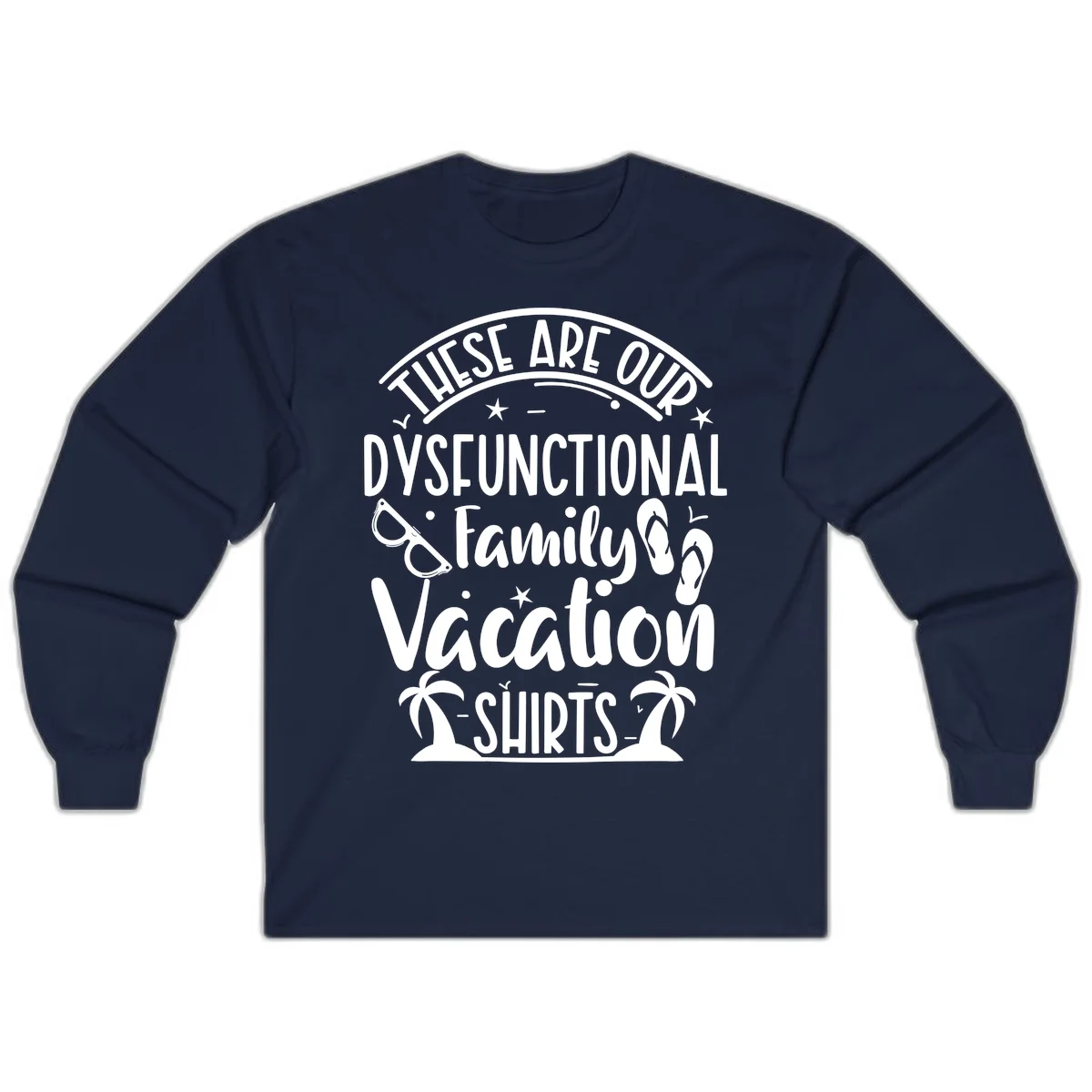 Dysfunctional Family Vacation Long Sleeve in Navy