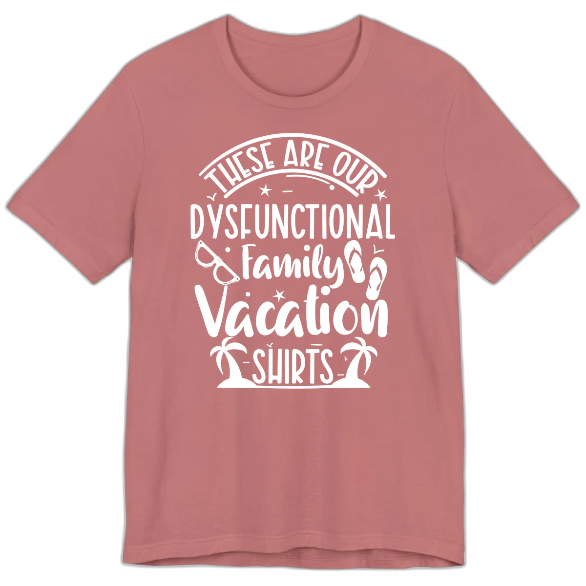 Dysfunctional Family Vacation Premium T-Shirt in Mauve