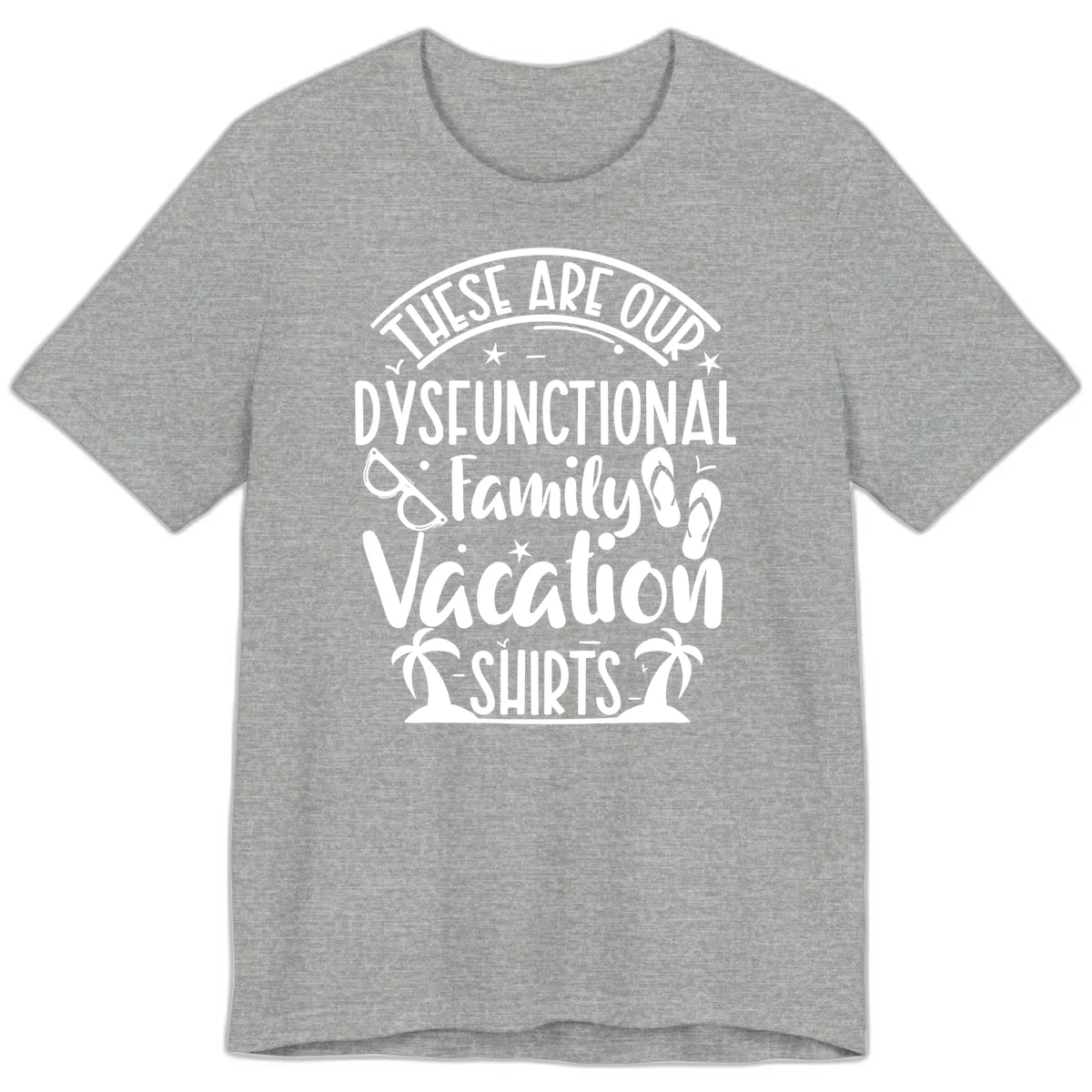Dysfunctional Family Vacation Premium T-Shirt in Athletic Heather