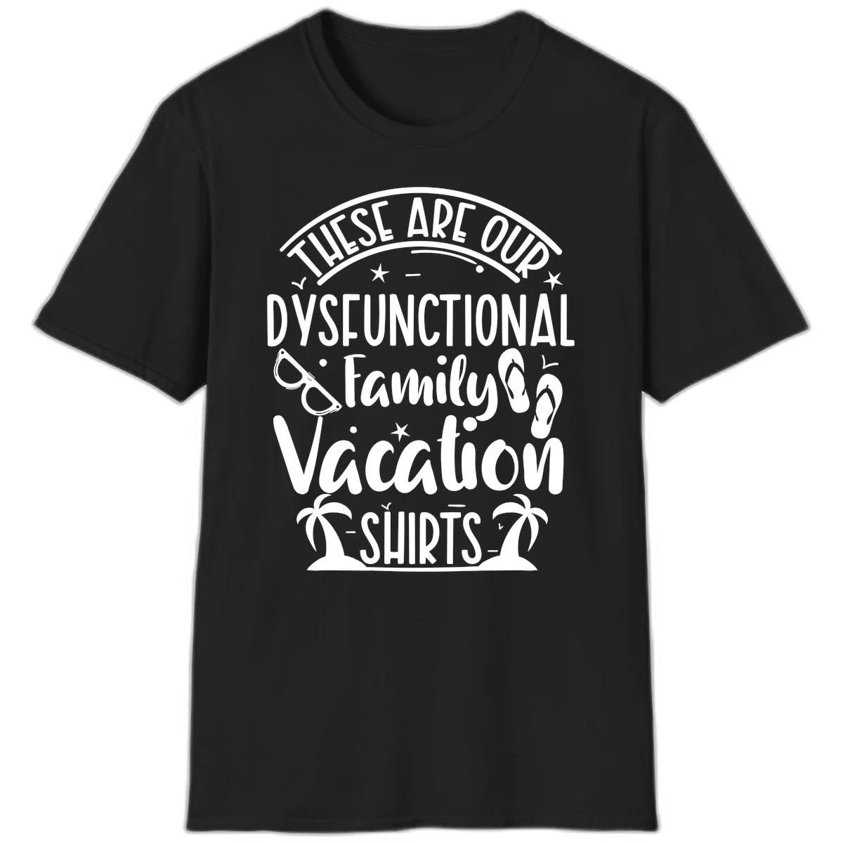 Dysfunctional Family Vacation T-Shirt in Black
