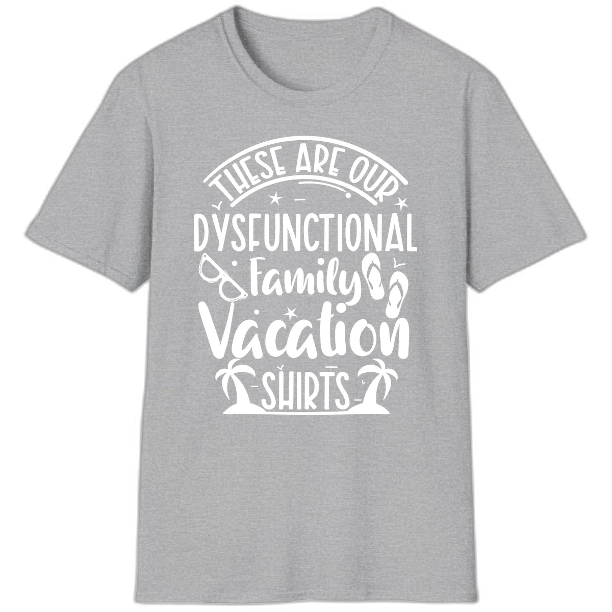 Dysfunctional Family Vacation T-Shirt in Sport Grey