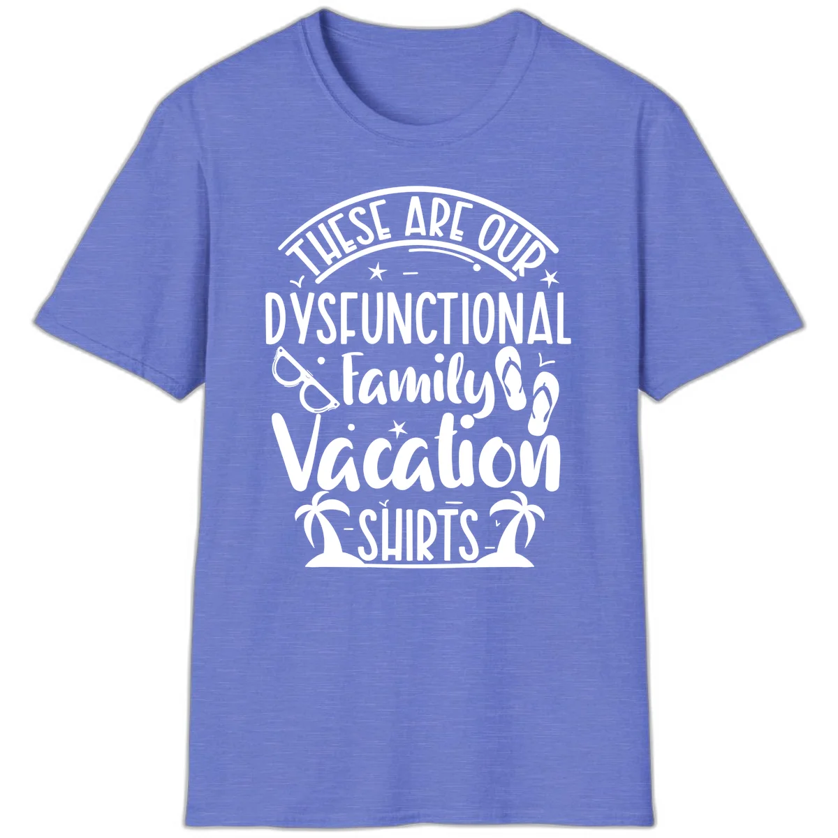 Dysfunctional Family Vacation T-Shirt in Heather Royal