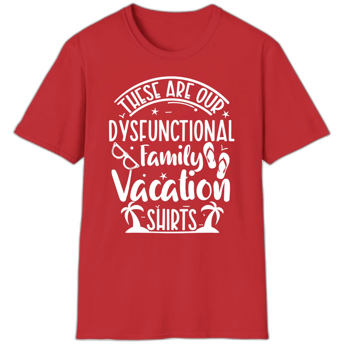 Dysfunctional Family Vacation T-Shirt in Red