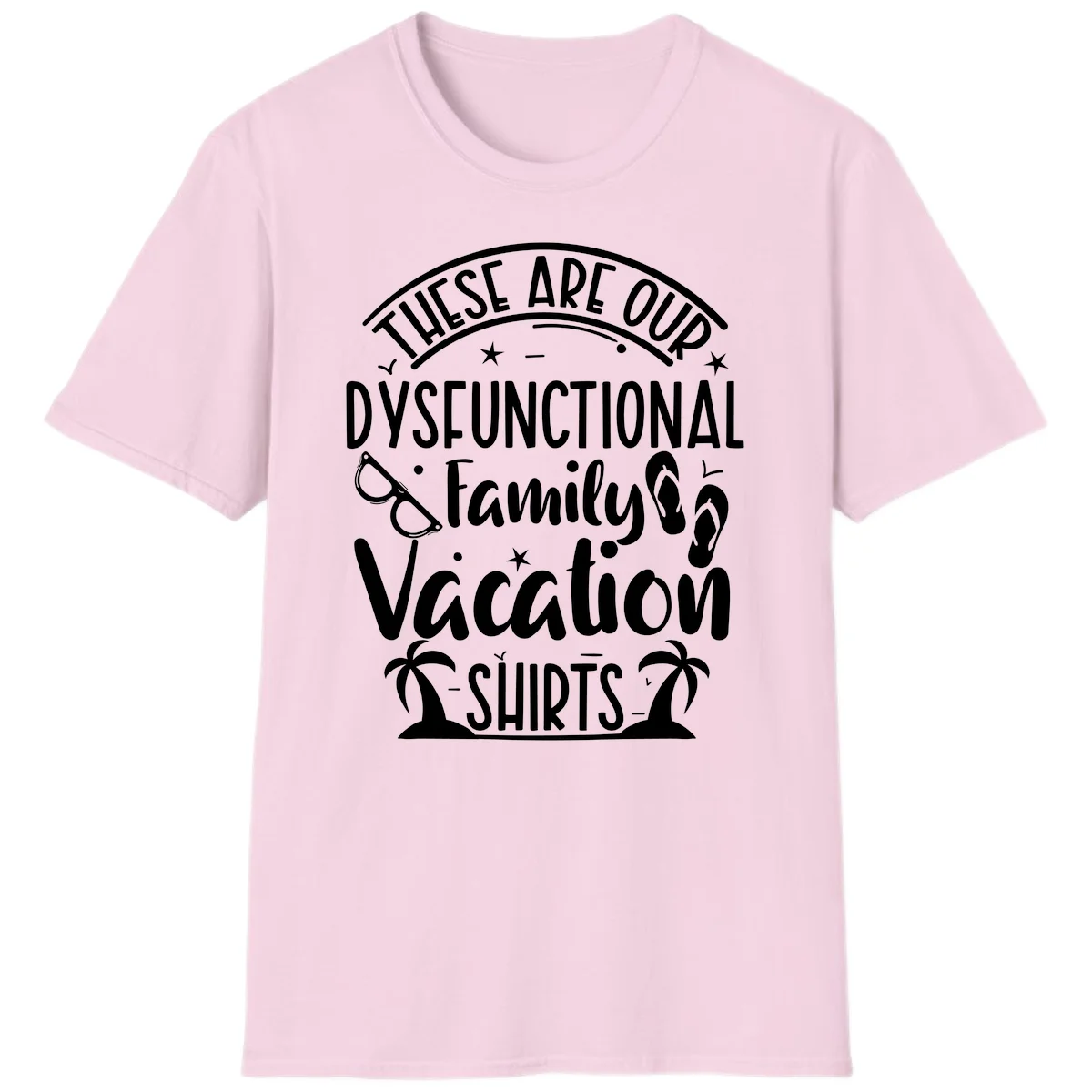Dysfunctional Family Vacation T-Shirt in Light Pink