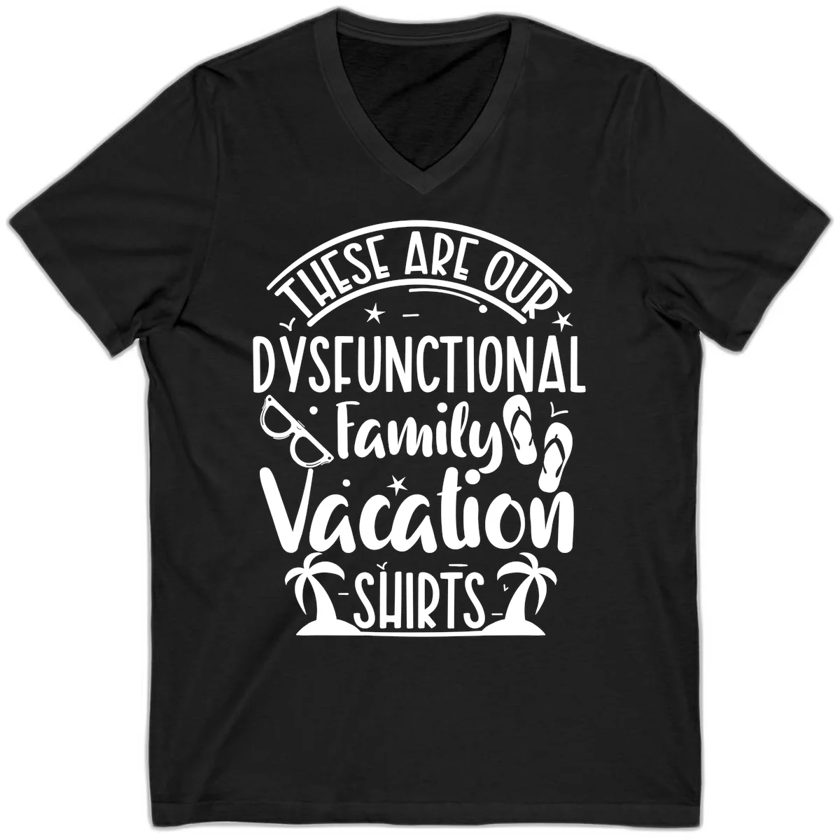 Dysfunctional Family Vacation V-Neck in Black