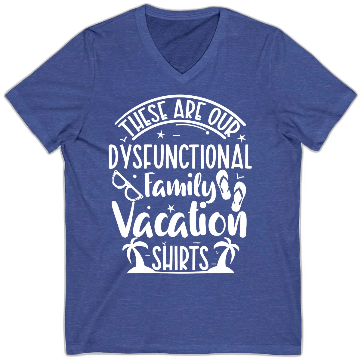 Dysfunctional Family Vacation V-Neck in Heather True Royal