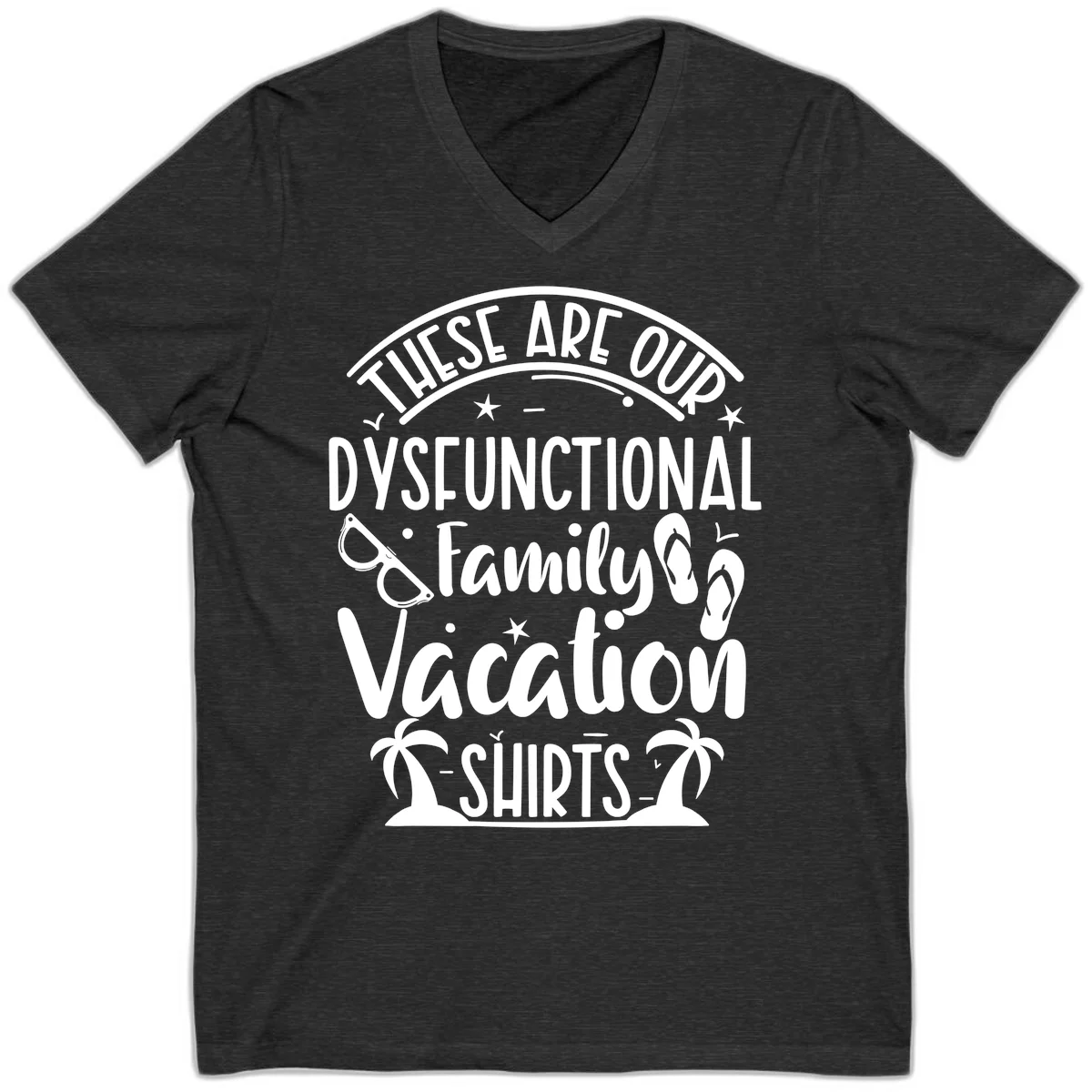 Dysfunctional Family Vacation V-Neck in Dark Grey Heather
