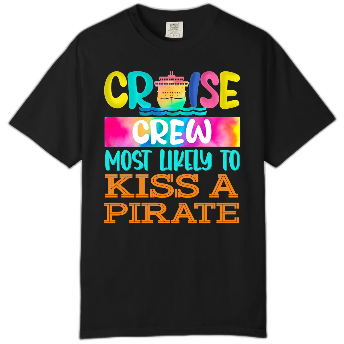 Cruise Crew Most Likely To Kiss A Pirate Comfort Color in Black
